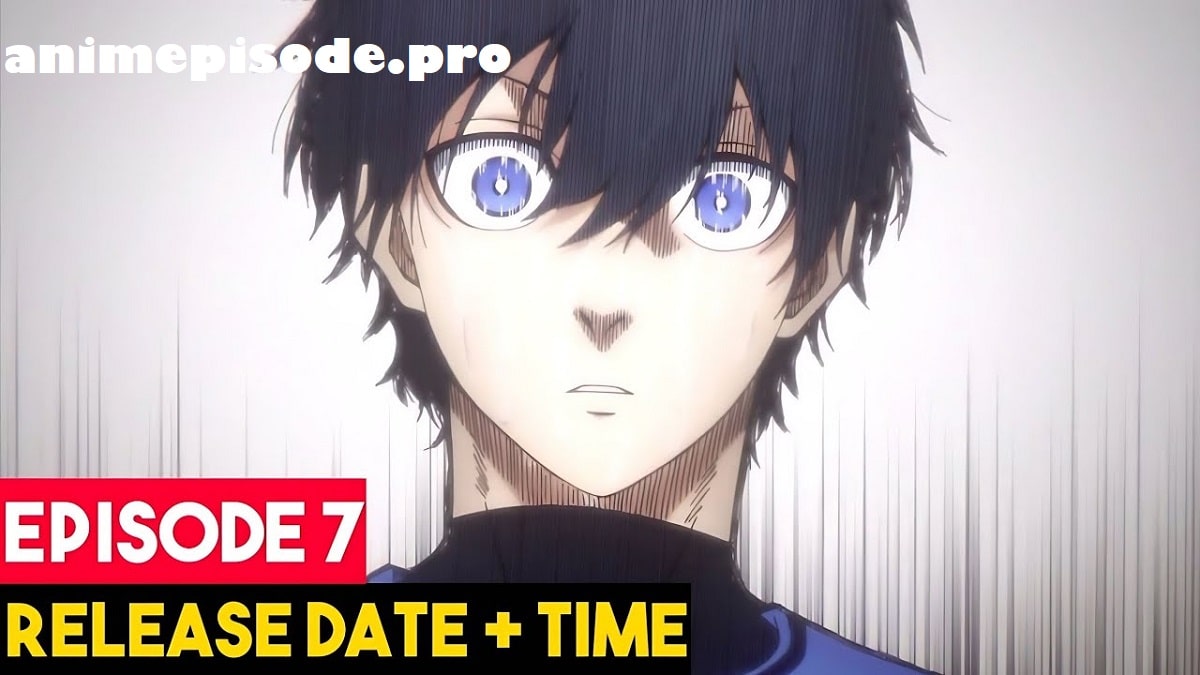 Blue Lock Episode 7 Release Date and Time