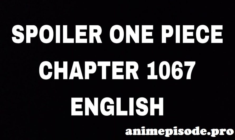 One Piece Chapter 1067: Release Date, Time, Where to Watch, and, Countdown