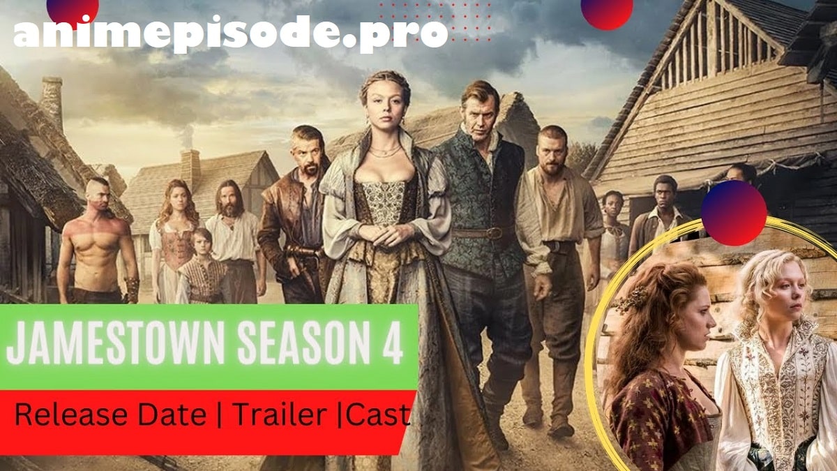 Jamestown Season 4 Release Date