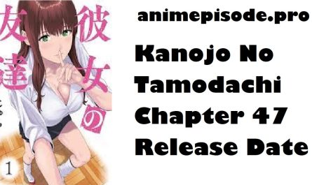 Kanojo No Tamodachi Chapter 47 Release Date
