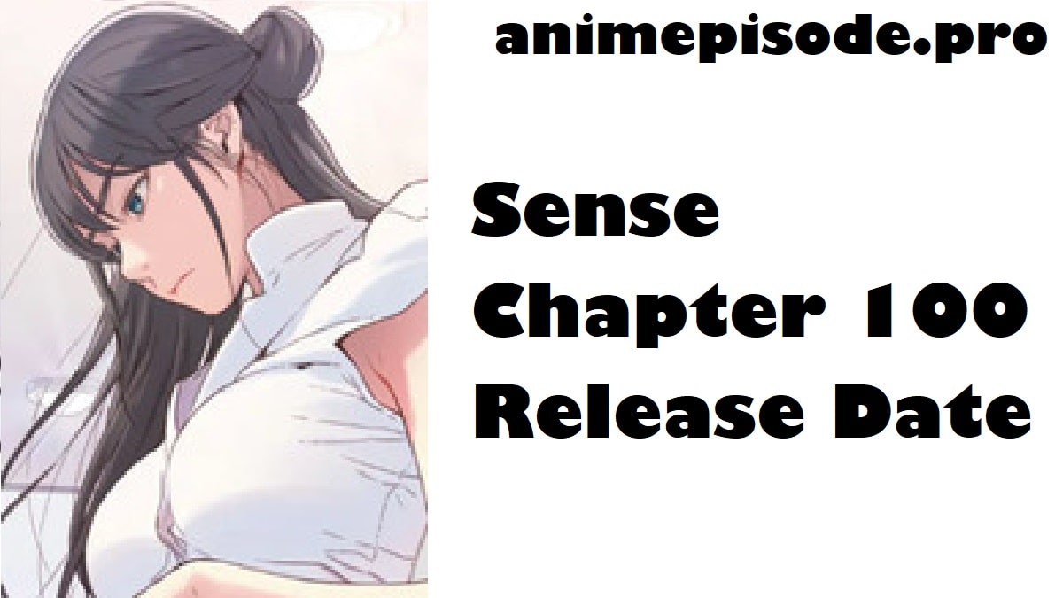 Sense Chapter 100 Release Date