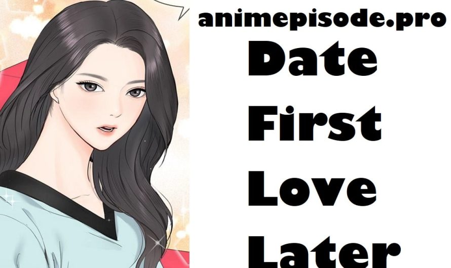 Date First Love Later Chapter 76 Release Date, Time, Raw English Manhwa, Countdown