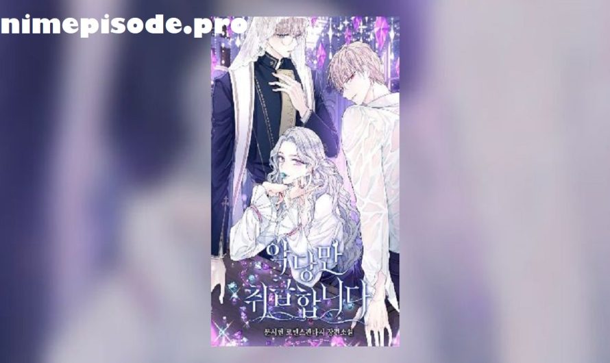 I Only Treat Villains Chapter 7 Release Date, Time, Raw English Manhwa, Countdown