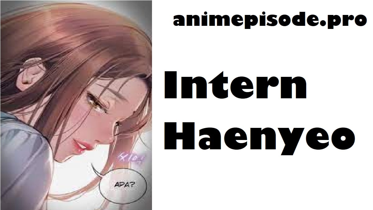 Intern Haenyeo Chapter 24 Release Date
