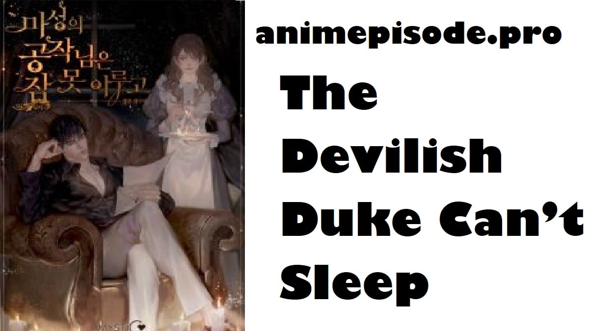 The Devilish Duke Can’t Sleep